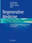 Regenerative Medicine : A Complete Guide for Musculoskeletal and Spine Disorders - Book