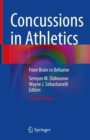 Concussions in Athletics : From Brain to Behavior - Book