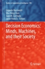 Decision Economics: Minds, Machines, and their Society - Book