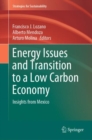 Energy Issues and Transition to a Low Carbon Economy : Insights from Mexico - Book