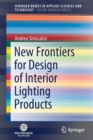 New Frontiers for Design of Interior Lighting Products - Book