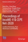 Proceedings of IncoME-V & CEPE Net-2020 : Condition Monitoring, Plant Maintenance and Reliability - Book