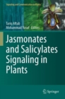 Jasmonates and Salicylates Signaling in Plants - Book