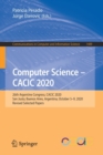 Computer Science - CACIC 2020 : 26th Argentine Congress, CACIC 2020, San Justo, Buenos Aires, Argentina, October 5-9, 2020, Revised Selected Papers - Book