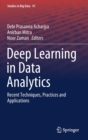 Deep Learning in Data Analytics : Recent Techniques, Practices and Applications - Book