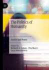 The Politics of Humanity : Justice and Power - Book