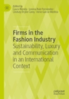 Firms in the Fashion Industry : Sustainability, Luxury and Communication in an International Context - Book