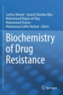 Biochemistry of Drug Resistance - Book