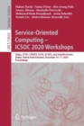 Service-Oriented Computing  – ICSOC 2020 Workshops : AIOps, CFTIC, STRAPS, AI-PA, AI-IOTS, and Satellite Events, Dubai, United Arab Emirates, December 14–17, 2020, Proceedings - Book