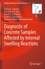 Diagnostic of Concrete Samples Affected by Internal Swelling Reactions - Book