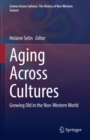 Aging Across Cultures : Growing Old in the Non-Western World - Book