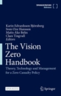 The Vision Zero Handbook : Theory, Technology and Management for a Zero Casualty Policy - Book