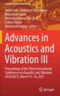 Advances in Acoustics and Vibration III : Proceedings of the Third International Conference on Acoustics and Vibration (ICAV2021), March 15-16, 2021 - Book