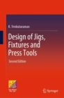 Design of Jigs, Fixtures and Press Tools - Book
