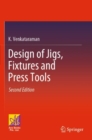 Design of Jigs, Fixtures and Press Tools - Book