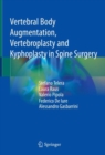 Vertebral Body Augmentation, Vertebroplasty and Kyphoplasty in Spine Surgery - Book