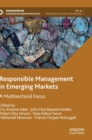 Responsible Management in Emerging Markets : A Multisectoral Focus - Book