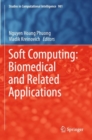 Soft Computing: Biomedical and Related Applications - Book