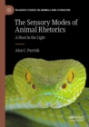 The Sensory Modes of Animal Rhetorics : A Hoot in the Light - Book