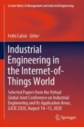 Industrial Engineering in the Internet-of-Things World : Selected Papers from the Virtual Global Joint Conference on Industrial Engineering and Its Application Areas, GJCIE 2020, August 14-15, 2020 - Book