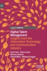 Digital Talent Management : Insights from the Information Technology and Communication Industry - Book