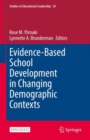 Evidence-Based School Development in Changing Demographic Contexts - Book