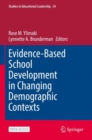Evidence-Based School Development in Changing Demographic Contexts - Book
