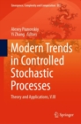 Modern Trends in Controlled Stochastic Processes: : Theory and Applications, V.III - Book
