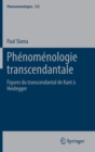 Phenomenologie Transcendantale : Figures Du Transcendantal de Kant A Heidegger - Book