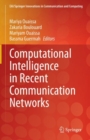 Computational Intelligence in Recent Communication Networks - Book