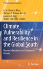 Climate Vulnerability and Resilience in the Global South : Human Adaptations for Sustainable Futures - Book