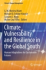 Climate Vulnerability and Resilience in the Global South : Human Adaptations for Sustainable Futures - Book