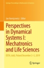 Perspectives in Dynamical Systems I: Mechatronics and Life Sciences : DSTA, Lodz, Poland December 2-5, 2019 - Book