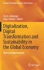 Digitalization, Digital Transformation and Sustainability in the Global Economy : Risks and Opportunities - Book