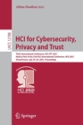 HCI for Cybersecurity, Privacy and Trust : Third International Conference, HCI-CPT 2021, Held as Part of the 23rd HCI International Conference, HCII 2021, Virtual Event, July 24–29, 2021, Proceedings - Book