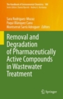 Removal and Degradation of Pharmaceutically Active Compounds in Wastewater Treatment - Book