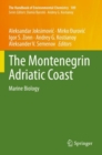 The Montenegrin Adriatic Coast : Marine Biology - Book