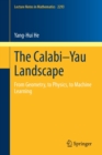 The Calabi-Yau Landscape : From Geometry, to Physics, to Machine Learning - Book