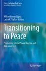 Transitioning to Peace : Promoting Global Social Justice and Non-violence - Book