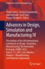 Advances in Design, Simulation and Manufacturing IV : Proceedings of the 4th International Conference on Design, Simulation, Manufacturing: The Innovation Exchange, DSMIE-2021, June 8-11, 2021, Lviv, - Book