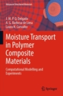 Moisture Transport in Polymer Composite Materials : Computational Modelling and Experiments - Book