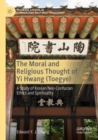 The Moral and Religious Thought of Yi Hwang (Toegye) : A Study of Korean Neo-Confucian Ethics and Spirituality - Book