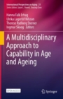 A Multidisciplinary Approach to Capability in Age and Ageing - Book