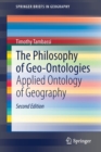 The Philosophy of Geo-Ontologies : Applied Ontology of Geography - Book