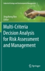 Multi-Criteria Decision Analysis for Risk Assessment and Management - Book