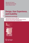 Design, User Experience, and Usability:  UX Research and Design : 10th International Conference, DUXU 2021, Held as Part of the 23rd HCI International Conference, HCII 2021, Virtual Event, July 24–29, - Book