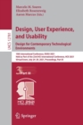 Design, User Experience, and Usability:  Design for Contemporary Technological Environments : 10th International Conference, DUXU 2021, Held as Part of the 23rd HCI International Conference, HCII 2021 - Book