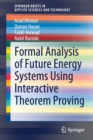 Formal Analysis of Future Energy Systems Using Interactive Theorem Proving - Book
