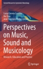 Perspectives on Music, Sound and Musicology : Research, Education and Practice - Book