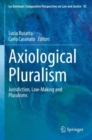 Axiological Pluralism : Jurisdiction, Law-Making and Pluralisms - Book